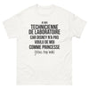 T-shirt Technicienne de laboratoire blanc - Je suis technicienne de laboratoire car Disney n'a pas voulu de moi comme princesse
