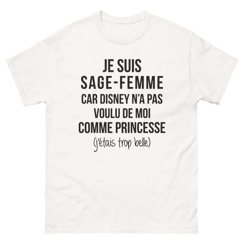 T-shirt Sage-Femme blanc - Trop belle pour Disney