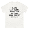 T-shirt Sage-Femme blanc - Trop belle pour Disney