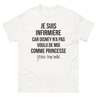 Thumbnail for T-shirt Infirmière blanc - Je suis infirmière car Disney n'a pas voulu de moi comme princesse