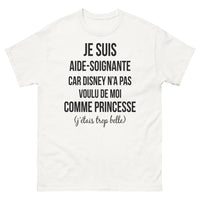 Thumbnail for T-shirt aide-soignante blanc - Je suis aide-soignante car Disney n'a pas voulu de moi comme princesse