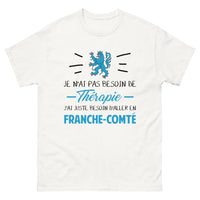Thumbnail for T-shirt Franche-Comté blanc - Je n'ai pas besoin de thérapie