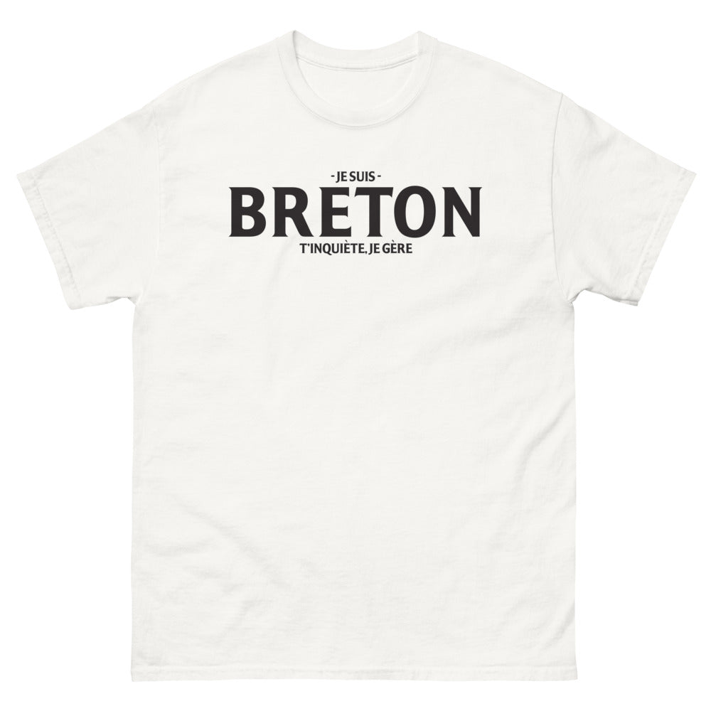 T-shirt Bretagne blanc - Je Suis Breton, T'inquiète Je Gère