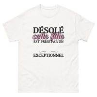 Thumbnail for T-shirt humour blanc - Désolé, cette fille est prise par un exceptionnel