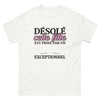 T-shirt humour blanc - Désolé, cette fille est prise par un exceptionnel