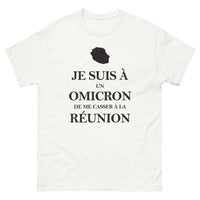 Thumbnail for T-shirt Réunion blanc - Je suis à un omicron de me casser à la Réunion