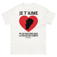 Thumbnail for T-shirt Franche-Comté blanc - Je t'aime plus encore que la Franche-Comté !