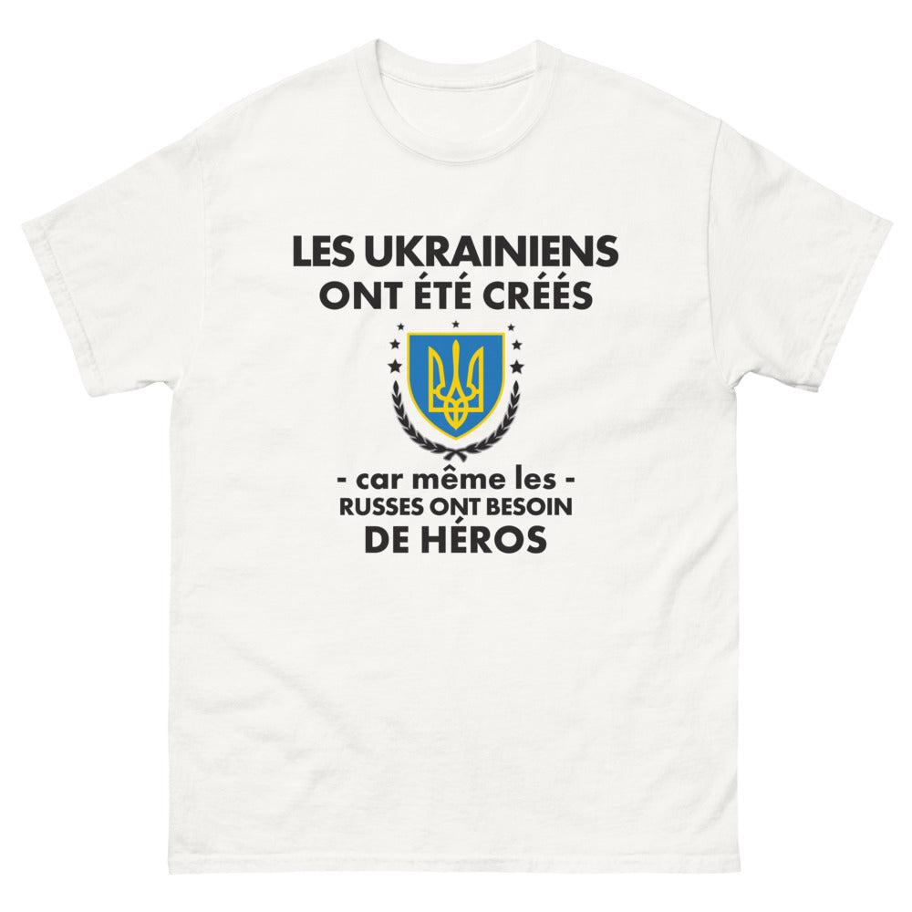 T-shirt Ukraine blanc - Les Ukrainiens ont besoin de héros
