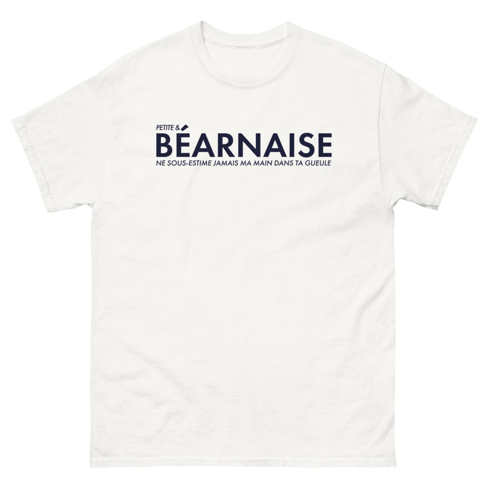 T-shirt Béarnaise blanc - Petite et béarnaise, ne sous-estime jamais ma main dans ta gueule !