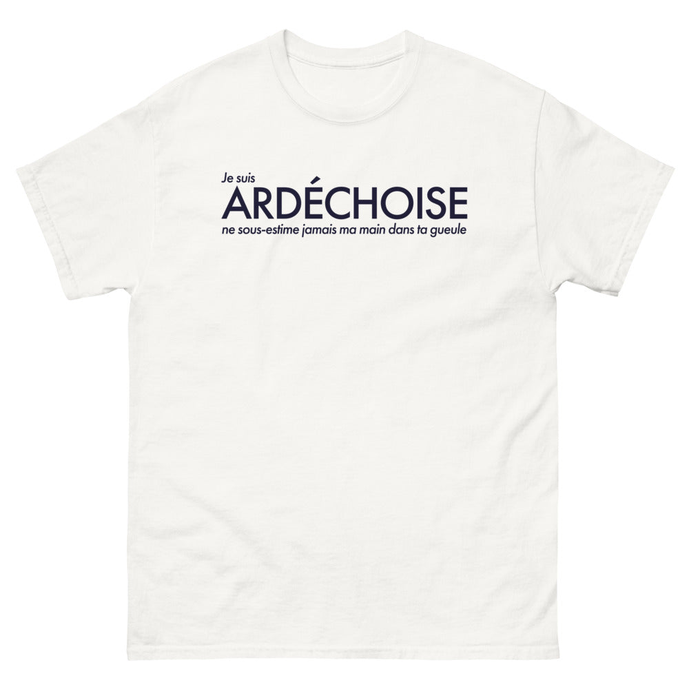 T-shirt Ardèche blanc - Ne sous-estime jamais ma main dans ta gueule