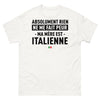 T-shirt Italie blanc - Rien ne me fait peur, ma mère est italienne