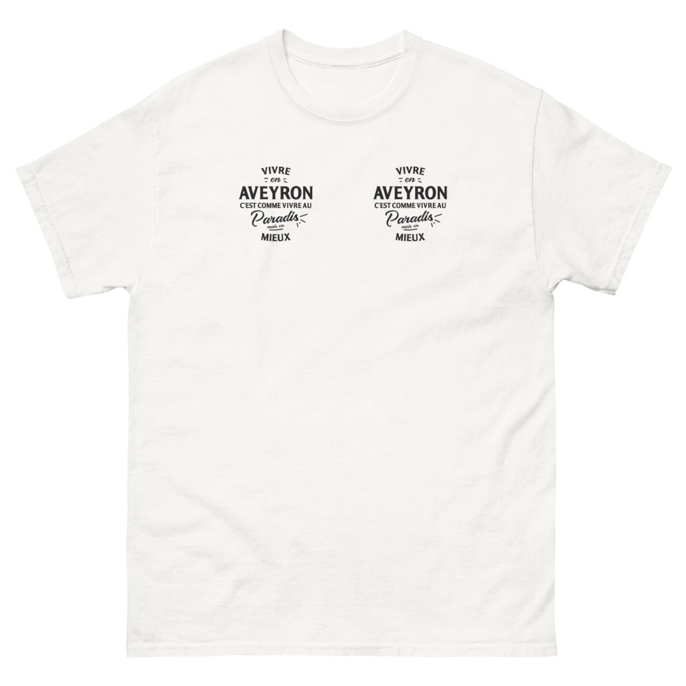 T-shirt Aveyron blanc - Vivre en Aveyron, c'est comme vivre au paradis, mais en mieux
