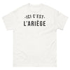 T-shirt Ariège blanc - Ici, c'est l'Ariège