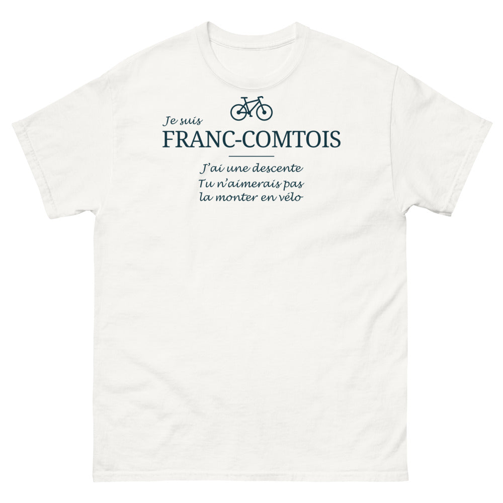T-shirt Franc-Comtois blanc - Je suis Franc-Comtois, j'ai une descente que tu n'aimerais pas monter en vélo