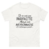 T-shirt Aveyron blanc - Je ne suis pas parfaite mais presque !