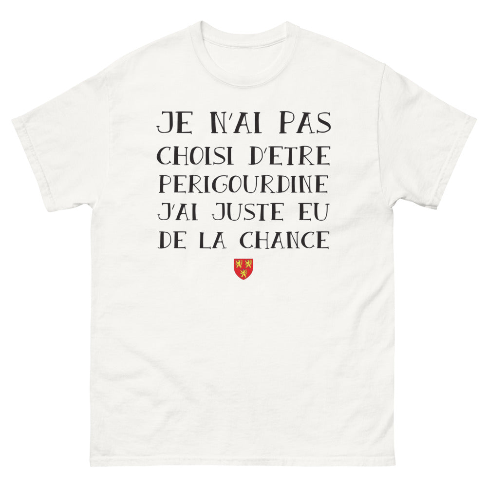 T-shirt Périgord blanc - J'ai eu de la chance !