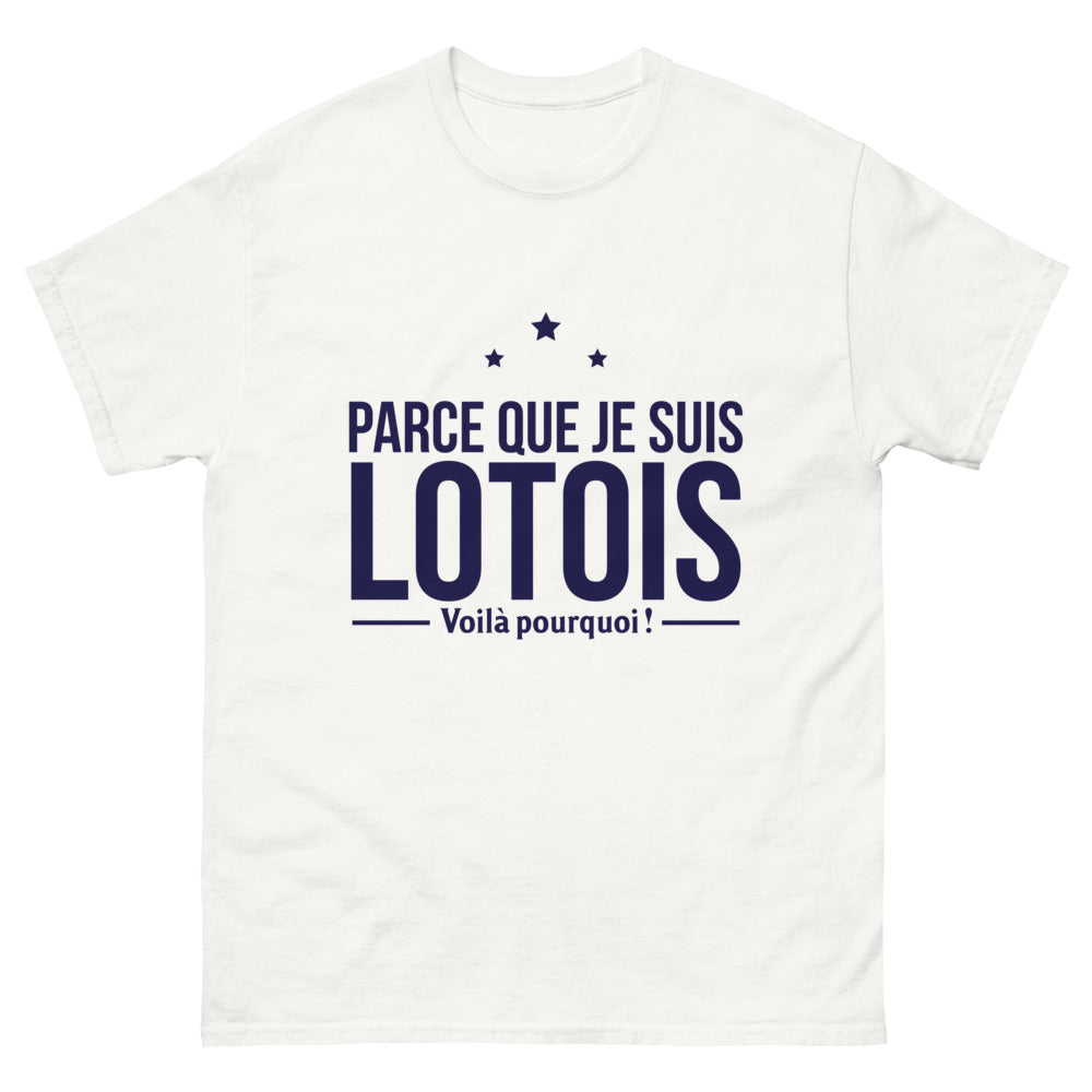 T-shirt Lot blanc - Parce que je suis Lotois, voilà pourquoi