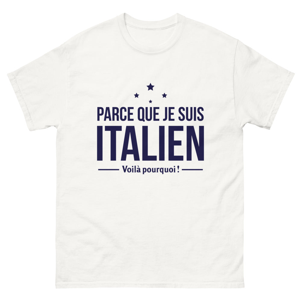 T-shirt Italie blanc - Parce que je suis Italien, voilà pourquoi