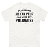 T-shirt Pologne blanc - Plus rien ne me fait peur, ma mère est polonaise