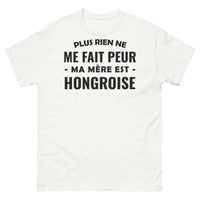 Thumbnail for T-shirt Hongrie blanc - Plus rien ne me fait peur, ma mère est Hongroise