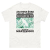 T-shirt Martinique blanc - J'ai peut-être l'air de t'écouter