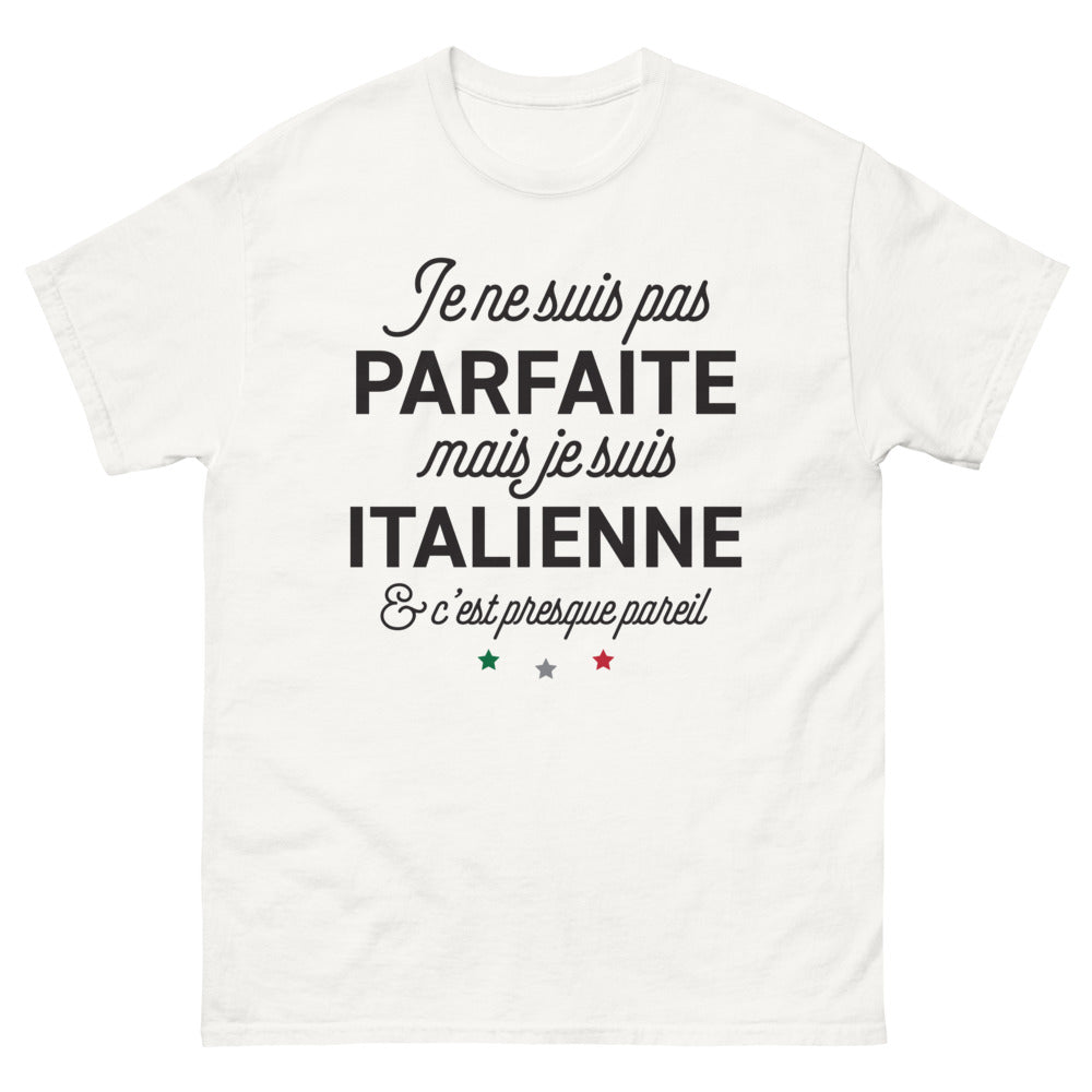 T-shirt Italie blanc - Je Ne Suis Pas Parfaite Mais Je Suis Italienne