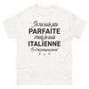 T-shirt Italie blanc - Je Ne Suis Pas Parfaite Mais Je Suis Italienne