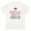 T-shirt Ardèche blanc - Les princesses naissent en Ardèche