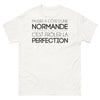 T-shirt Normande blanc - Passer à côté d'une Normande, c'est frôler la perfection