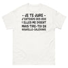 T-shirt Nouvelle-Calédonie blanc - Je te jure, j'entends des voix