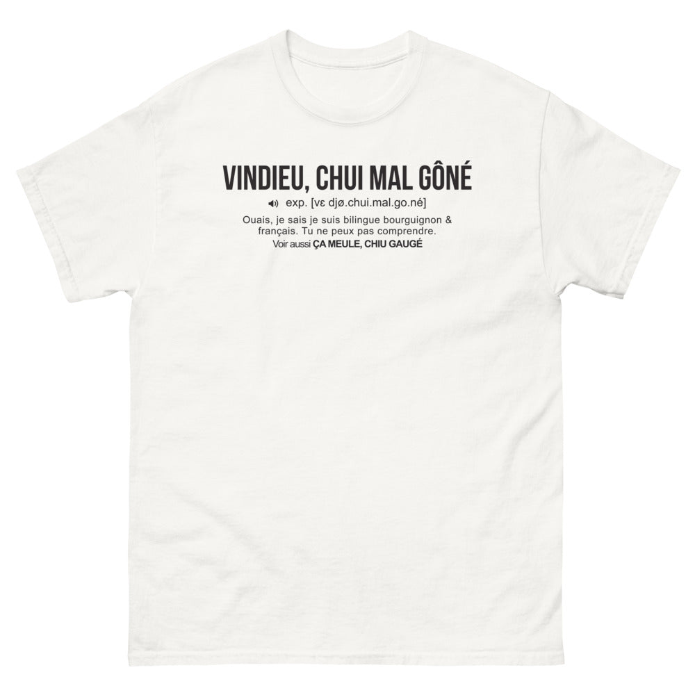 T-shirt Bourgogne blanc - Vindieu, chui mal gone !