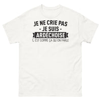 Thumbnail for T-shirt Ardéchoise blanc - Je ne crie pas, je suis Ardéchoise