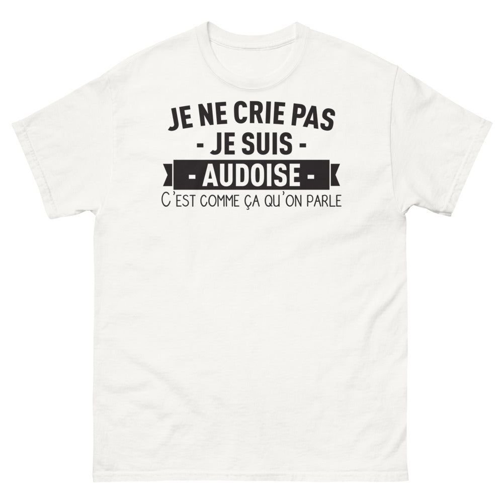 T-shirt Aude blanc - Je ne crie pas, je suis Audoise