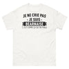 T-shirt Béarnais blanc - Je ne crie pas, je suis Béarnais