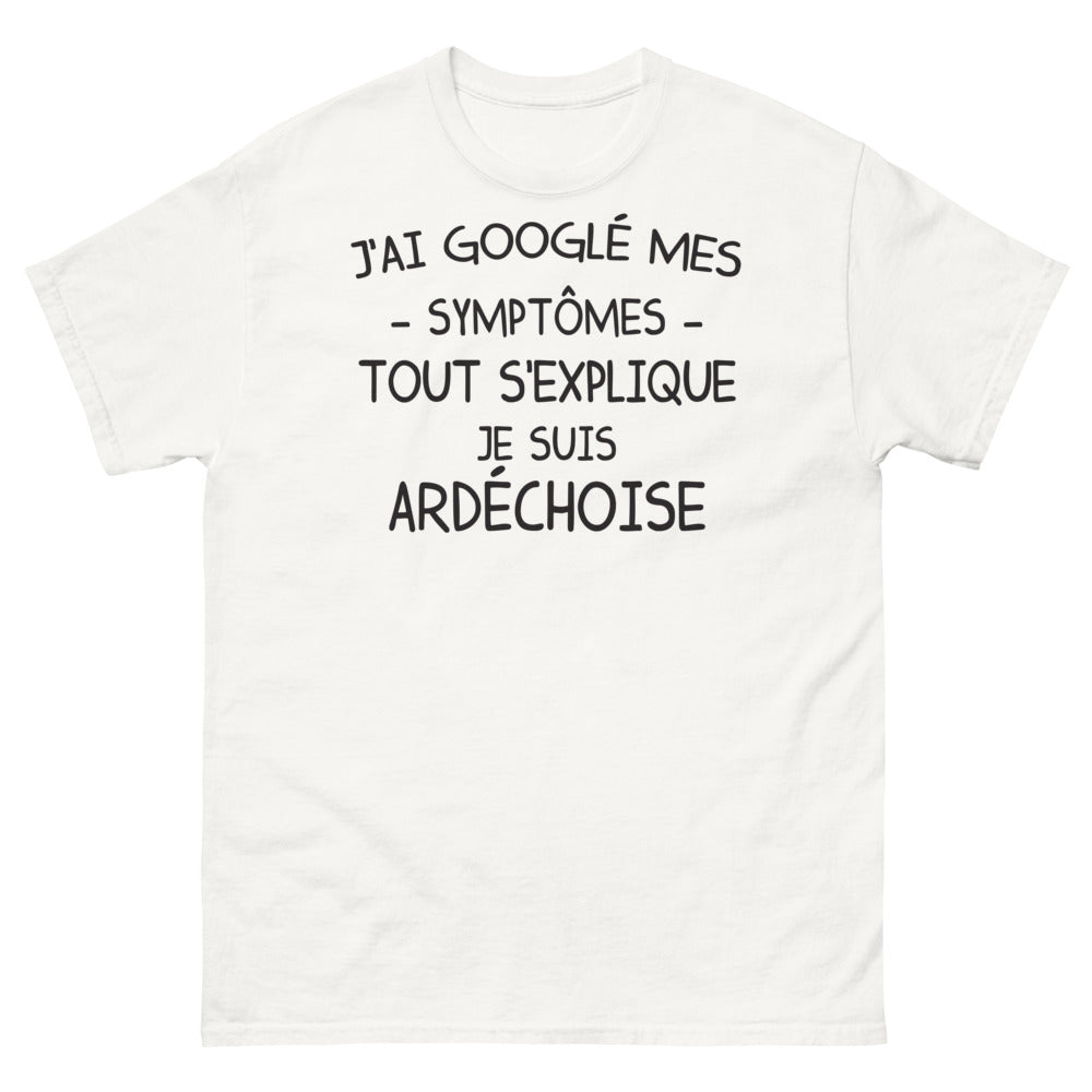 T-shirt Ardéchoise blanc - J'ai Google mes symptômes, tout s'explique