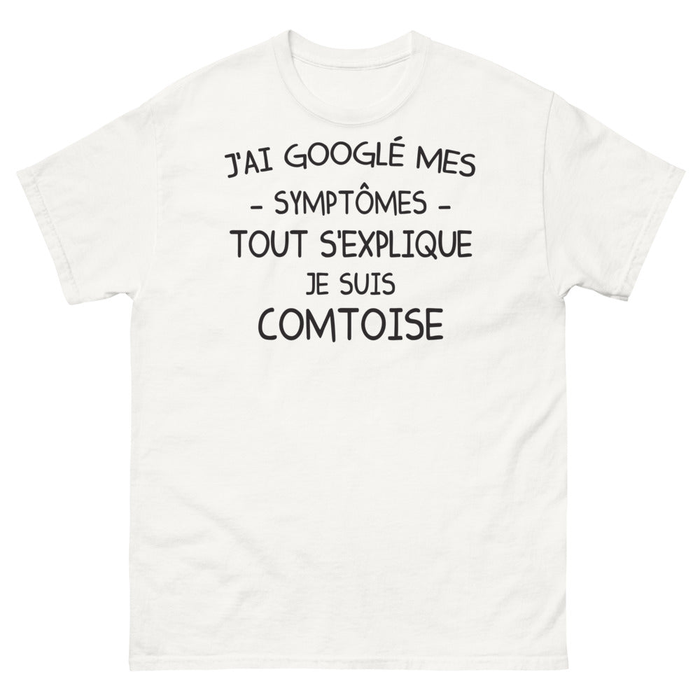 T-shirt Comtoise blanc - J'ai Google mes Symptômes, tout s'explique