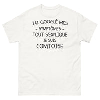 Thumbnail for T-shirt Comtoise blanc - J'ai Google mes Symptômes, tout s'explique