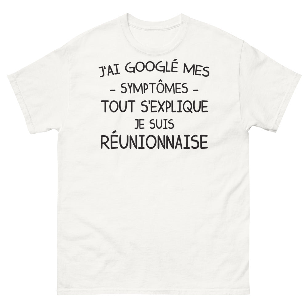 T-shirt Réunion blanc - J'ai Google mes symptômes tout s'explique