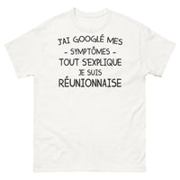 Thumbnail for T-shirt Réunion blanc - J'ai Google mes symptômes tout s'explique