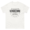 T-shirt Vendée blanc - Je n'ai pas choisi d'être Vendéenne