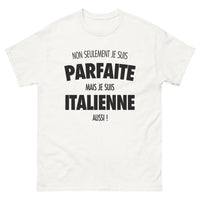 Thumbnail for T-shirt Italie blanc - Non seulement je suis parfaite mais je suis Italienne aussi