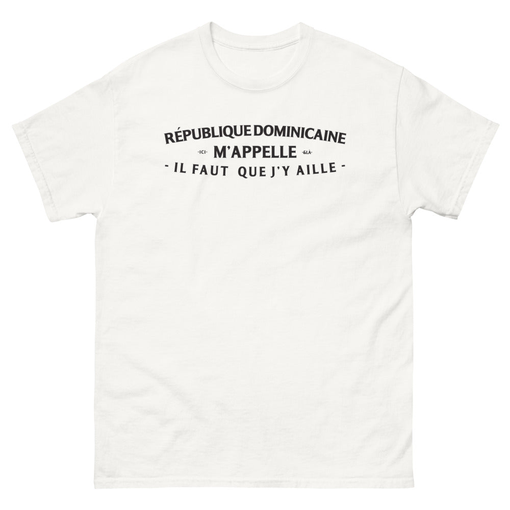 T-shirt République Dominicaine blanc - Ici m'appelle et là il faut que j'y aille