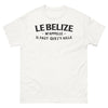 T-shirt Belize blanc - Le Belize m'appelle, je dois y aller
