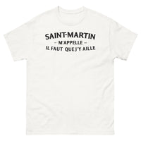 Thumbnail for T-shirt Saint-Martin blanc - Ici m'appelle, il faut que j'y aille
