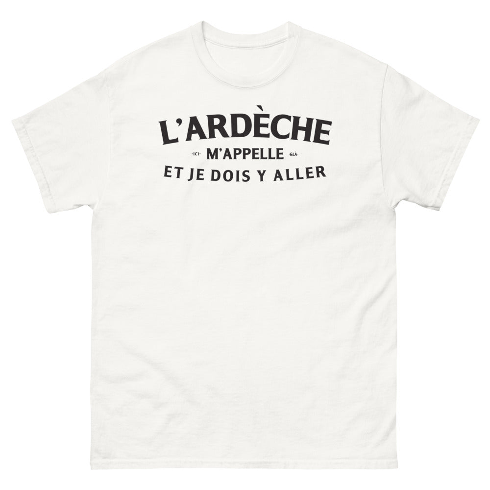 T-shirt Ardèche blanc - Je dois y aller