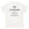 T-shirt Colombienne blanc - Douce comme le miel, froide comme la glace