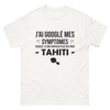 T-shirt Tahiti blanc - Désolée, je dois partir au plus vite