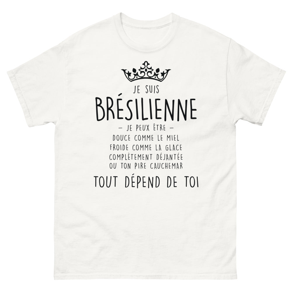 T-shirt Brésilienne blanc - Je suis Brésilienne, douce, glaciale ou déjantée