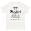 T-shirt Brésilienne blanc - Douce comme le miel, glaciale, déjantée