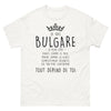 T-shirt Bulgarie blanc - Je suis Bulgare, douce ou fureur